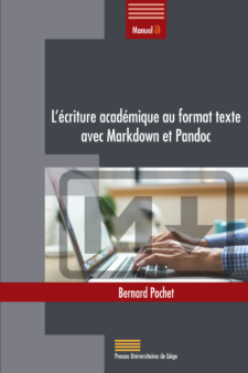 L’écriture académique au format texte avec Markdown et Pandoc couverture de livre
